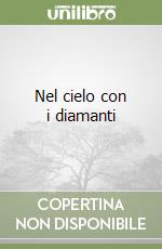 Nel cielo con i diamanti libro