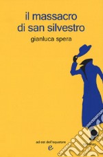 Il massacro di San Silvestro libro