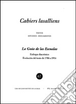 La guía de las escuelas. Enfoque diacrónico. Evolución del texto de 1706 a 1916 libro