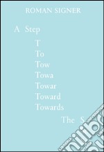 A step towards the sea Ediz. italiana e inglese. Con DVD libro