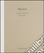 Dreams. Ediz. illustrata libro