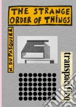 The strange order of things libro