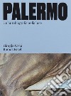 Palermo. Un'autobiografia nella luce. Ediz. illustrata libro di Vasta Giorgio Fazel Ramak