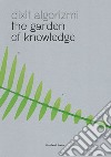Dixit Algorizmi. The Garden of Knowledge. Ediz. illustrata libro