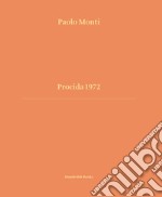 Procida 1972. Ediz. italiana e inglese libro