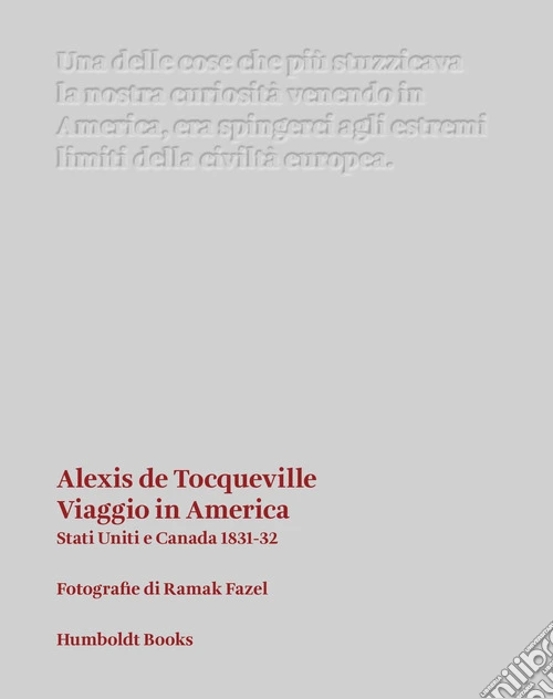 Viaggio in America. Stati Uniti e Canada (1831-32)