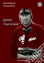 Gastone «Cuor di Leone» libro