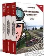 Mille e non più di Mille. Storia e leggenda delle Mille Miglia la corsa più bella del mondo 1927-1947 libro