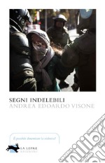 Segni indelebili libro