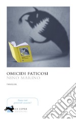 Omicidi faticosi libro