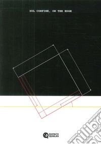 Sul confine-On the edge. 5ª edizione del Premio Cramum. Ediz. illustrata libro