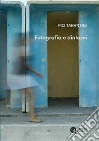 Fotografia e dintorni