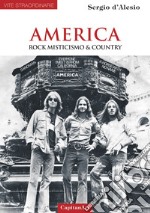 America. Rock, misticismo & country libro