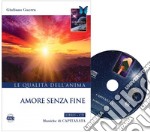 Amore senza fine. Con CD-Audio