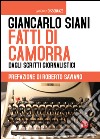 Fatti di camorra. Dagli scritti giornalistici libro