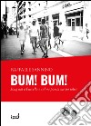 Bum! Bum! Song nat a Furcella e sul na poesia me pò salvà libro