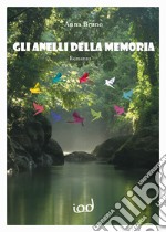 Gli anelli della memoria libro