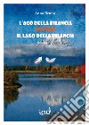 L'ago della bilancia ovvero Il lago della bilancia libro