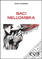 Baci nell'ombra libro