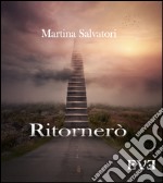 Ritornerò libro