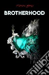 Brotherhood libro di Giorgi Caterina