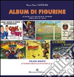 Album di figurine. Vol. 4: Le figurine adesive. Altri editori (A-L) libro