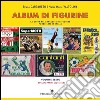 Album di figurine. Vol. 6: Special Panini 1961-1980 libro di Carpaneto Bruno Valtolina Marco Mario