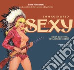 Immaginario sexy. Guida ragionata ai tascabili erotici. Vol. 5 libro