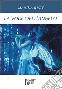 La voce dell'angelo libro