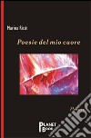 Poesie del mio cuore libro di Ristè Marina