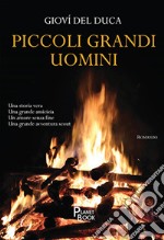 Piccoli grandi uomini libro