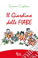 Il giardino delle fiabe libro