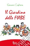 Il giardino delle fiabe libro di Coglitore Giovanni