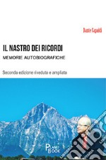 Il nastro dei ricordi. Memorie autobiografiche