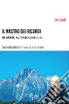 Il nastro dei ricordi. Memorie autobiografiche libro