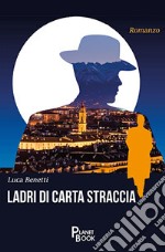 Ladri di carta straccia libro