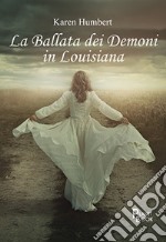 La ballata dei demoni in louisiana