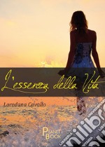 L'essenza della vita