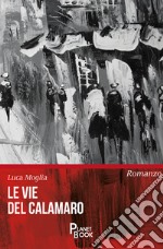 Le vie del calamaro libro