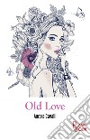 Old love libro