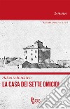 La casa dei sette omicidi libro