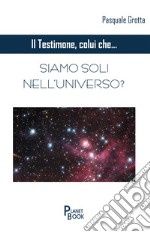 Siamo soli nell'universo? libro