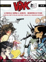 ViNC 2. Le nuvole sopra Vicenza. Mostra di fumettisti e illustratori veneti. Ediz. illustrata libro