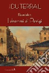 I drammi di Parigi. Rocambole. Vol. 2 libro di Ponson du Terrail Pierre Alexis