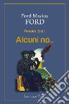 Alcuni no... Parade's end. Ediz. integrale. Vol. 1 libro