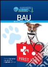 Bau. Basic animal urgency libro