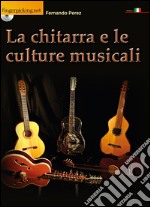 La chitarra e le culture musicali. Con DVD libro