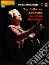 La chitarra acustica secondo Bonfanti. Ediz. italiana e inglese libro di Bonfanti Paolo