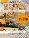 La chitarra napoletana. Manuale di prassi e tecnica esecutiva. Ediz. italiana e inglese libro di Paradiso Vito Nicola