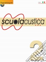 Scuolacustica. Vol. 2 libro